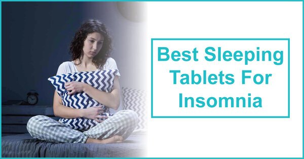 Important Things To Know About Sleeping Pills for Insomnia