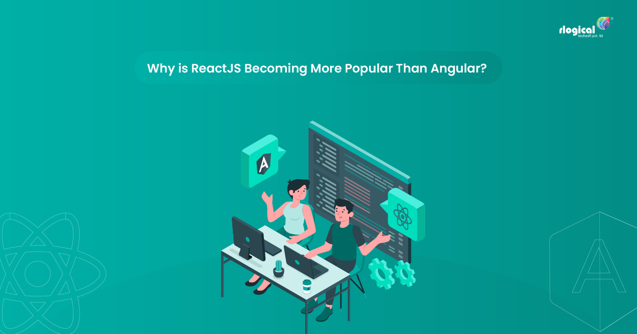 Why is ReactJS Becoming More Popular Than Angular?