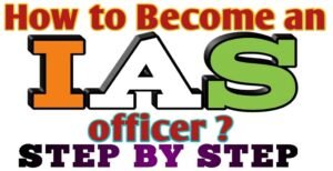 How to become an IAS Officer?