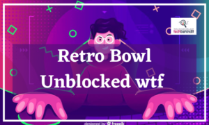 Retro Bowl Unblocked wtf : Everything To Know About