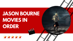 Jason Bourne Movies In Order