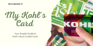 mykohlscard.com login – Your Simple Guide to Kohl’s Store Credit Card