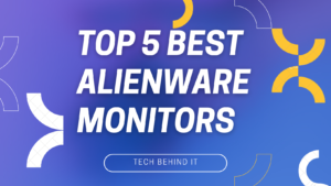 Top 5 Best Alienware Monitors