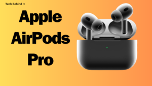 Apple AirPods Pro (2nd Generation) With MagSafe Charging Case (USB‑C): The New Generation’s AirPods